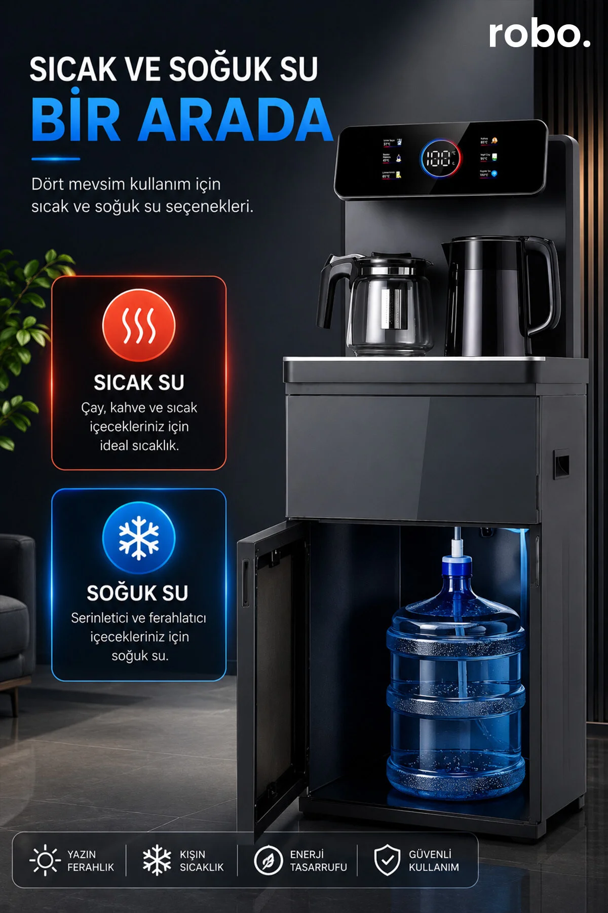 ROBO Akıllı Sıcak Soğuk Su Sebili Çay Kahve İstasyonlu Gizli Damacanalı